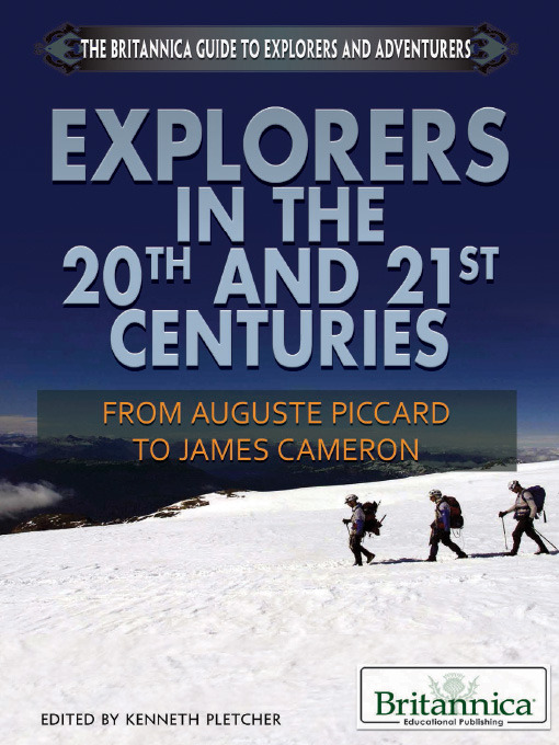 Title details for Explorers in the 20th and 21st Centuries by Britannica Educational Publishing - Wait list